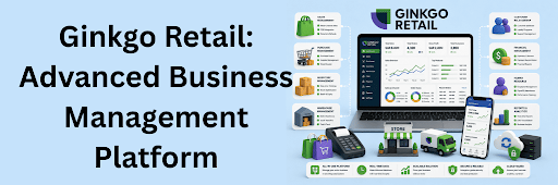 Ginkgo Retail platform interface showing integrated retail operations, inventory management, sales tracking, and business analytics